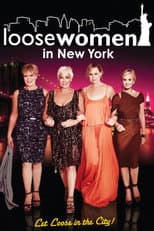 Poster for Loose Women in New York: Let Loose in the City