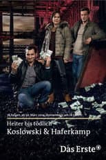 Poster for Heiter bis tödlich: Koslowski & Haferkamp