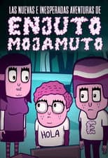 Poster for Las nuevas e inesperadas aventuras de Enjuto Mojamuto