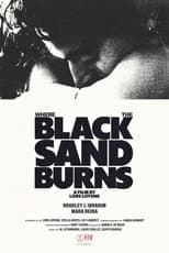 Poster for Where the Black Sand Burns