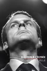 Poster for Macron à l'Elysée, le casse du siècle