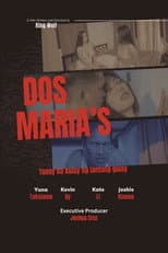 Poster for Dos Maria’s (Tunay na Kulay ng Lantang Gulay)