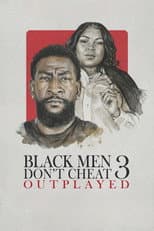 Poster for Black Men Don't Cheat 3: Outplayed
