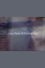 Poster for Fear, Panic & Censorship