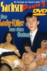 Poster for Sachsen-Paule: Der Lady-Killer aus dem Osten