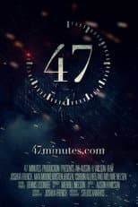 Poster for 47 Minutes