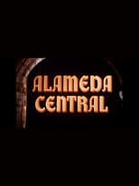 Poster for Alameda Central