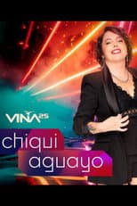 Poster for Festival de Viña del Mar 2025: Chiqui Aguayo
