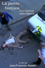 Poster for La petite histoire d'un homme sans histoire