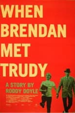 Poster for When Brendan Met Trudy