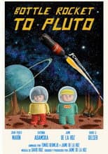 Poster for Bottle Rocket to Pluto