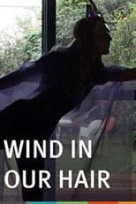 Poster for Wind in Our Hair