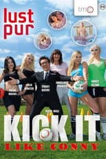 Poster for Lust Pur: Kick It Like Conny