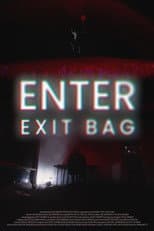 Poster for Enter Exit Bag
