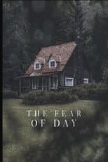 Poster for The Fear Of Day
