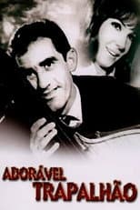 Poster for Adorável Trapalhão
