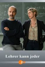 Poster for Lehrer kann jeder!