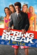 Poster for Spring Break Lawyer