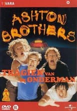 Poster for Ashton Brothers: Tragiek Van De Onderman