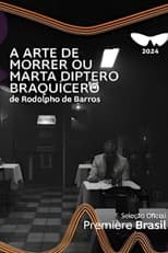 Poster for A Arte de Morrer ou Marta Diptero Braquícero