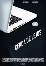 Poster for Cerca de lejos