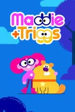 Poster for Maddie + Triggs