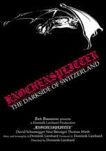 Poster for Knochensplitter - The Dark Side of Switzerland
