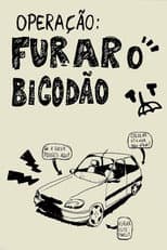 Poster for Operação: Furar o Bigodão