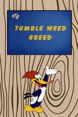 Poster for Tumble Weed Greed
