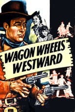 Poster for Wagon Wheels Westward
