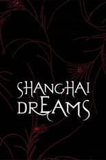 Poster for Shanghai Dreams