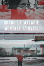 Poster for Quand la maladie mentale s'invite