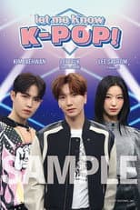 Poster for let me Know K-POP!