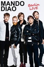 Poster for Mando Diao : Berlin Live