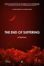 Poster for The End of Suffering (A Proposal)