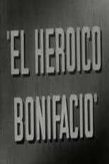 Poster for El heroico Bonifacio