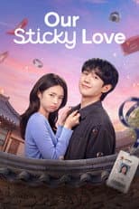 Poster for Our Sticky Love