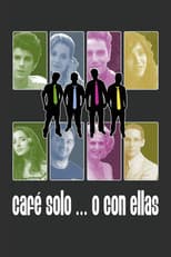 Poster for Café solo... o con ellas