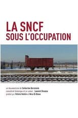 Poster for La SNCF sous l'Occupation
