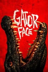 Poster for Gator Face
