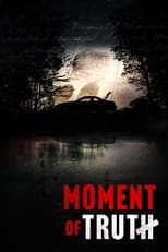 Poster for Moment of Truth