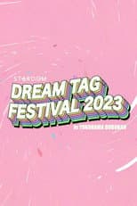 Poster for Stardom Dream Tag Festival 2023