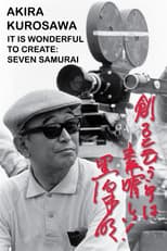 Poster for Akira Kurosawa: It Is Wonderful to Create: 'Seven Samurai'
