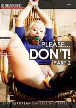 Poster for Please... Don't! 2