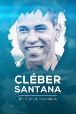Poster for Cleber Santana, a Estrela Solitária