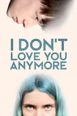Poster for I Don't Love You Anymore
