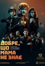 Poster for It's a Good Thing Mom Doesn't Know