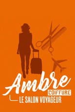 Poster for Ambre coiffure, le salon voyageur