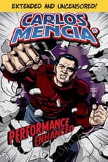 Poster for Carlos Mencia: Performance Enhanced