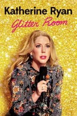 Poster for Katherine Ryan: Glitter Room